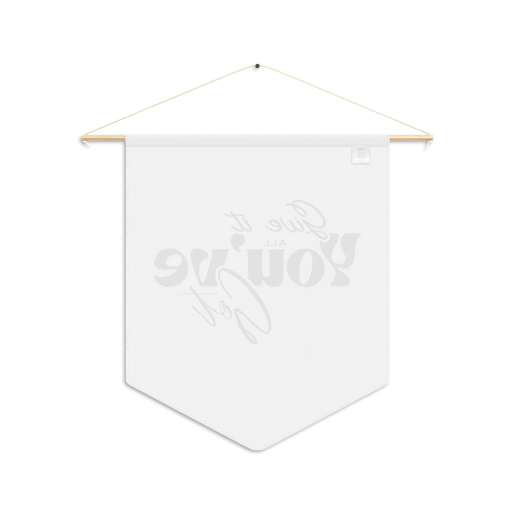 Motivational Pennant Wall Banner — "Give It All You've Got"