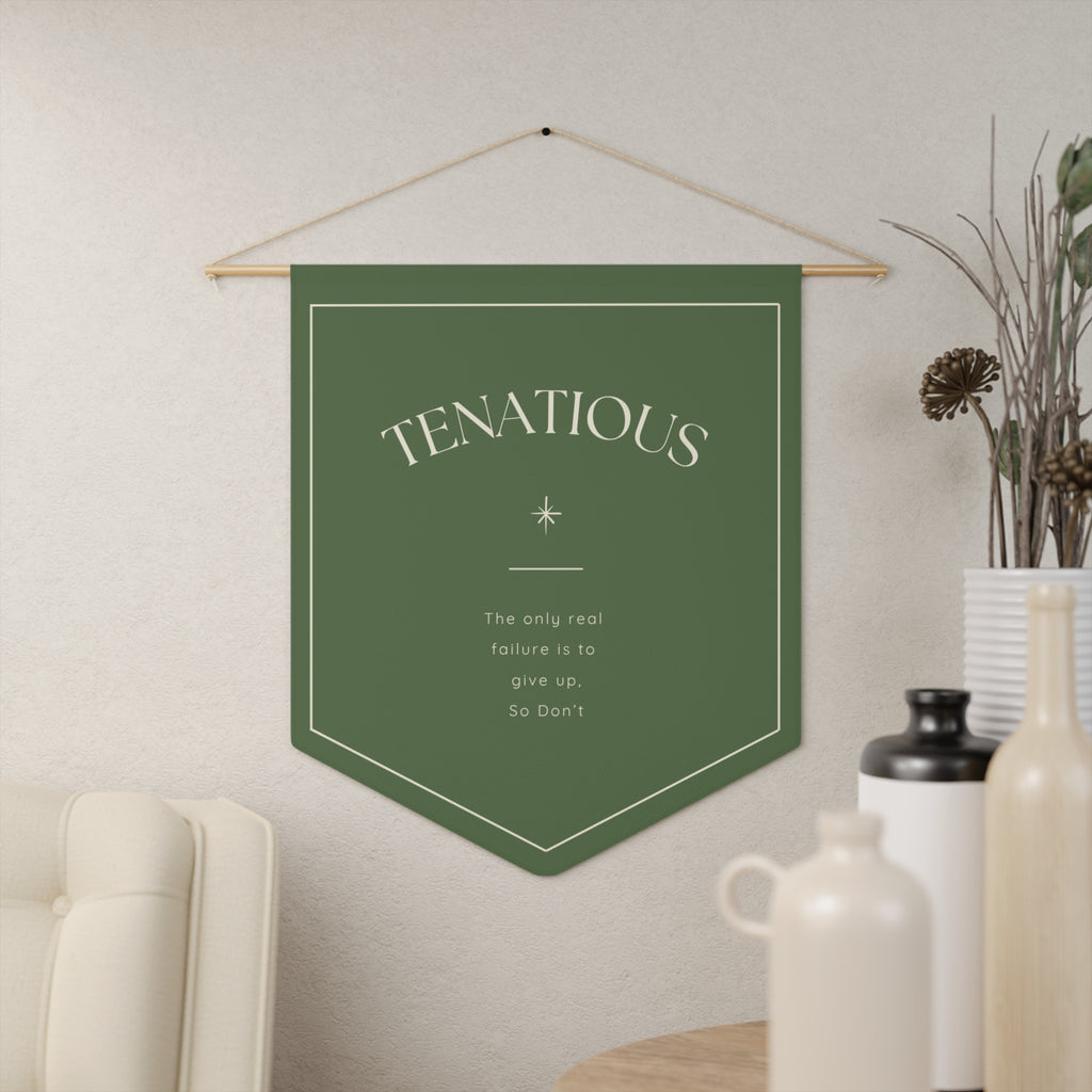 Tenacious Pennant Wall Banner