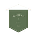 Tenacious Pennant Wall Banner